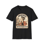 Awareness Never Made It In T-Shirt Vintage Design