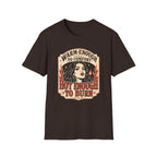 Warm‑Enough to Comfort, Hot‑Enough to Burn T-Shirt Vintage Design