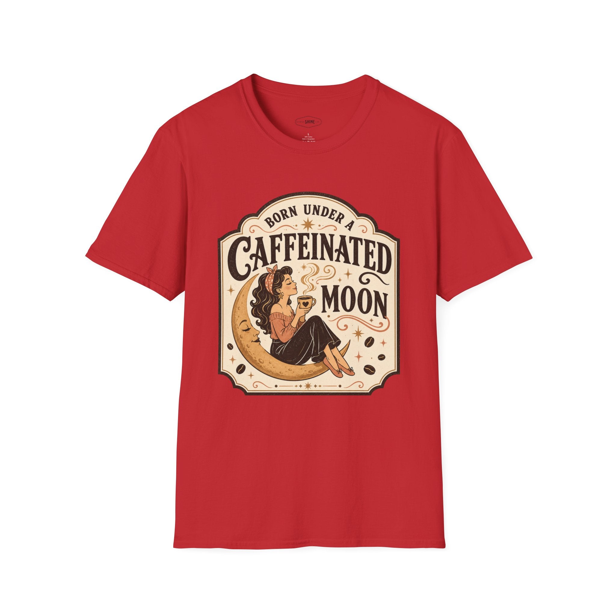 Born Under a Caffeinated Moon T-Shirt Vintage Design
