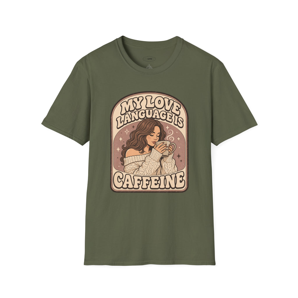 My Love Language is Caffeine T-Shirt Vintage Design