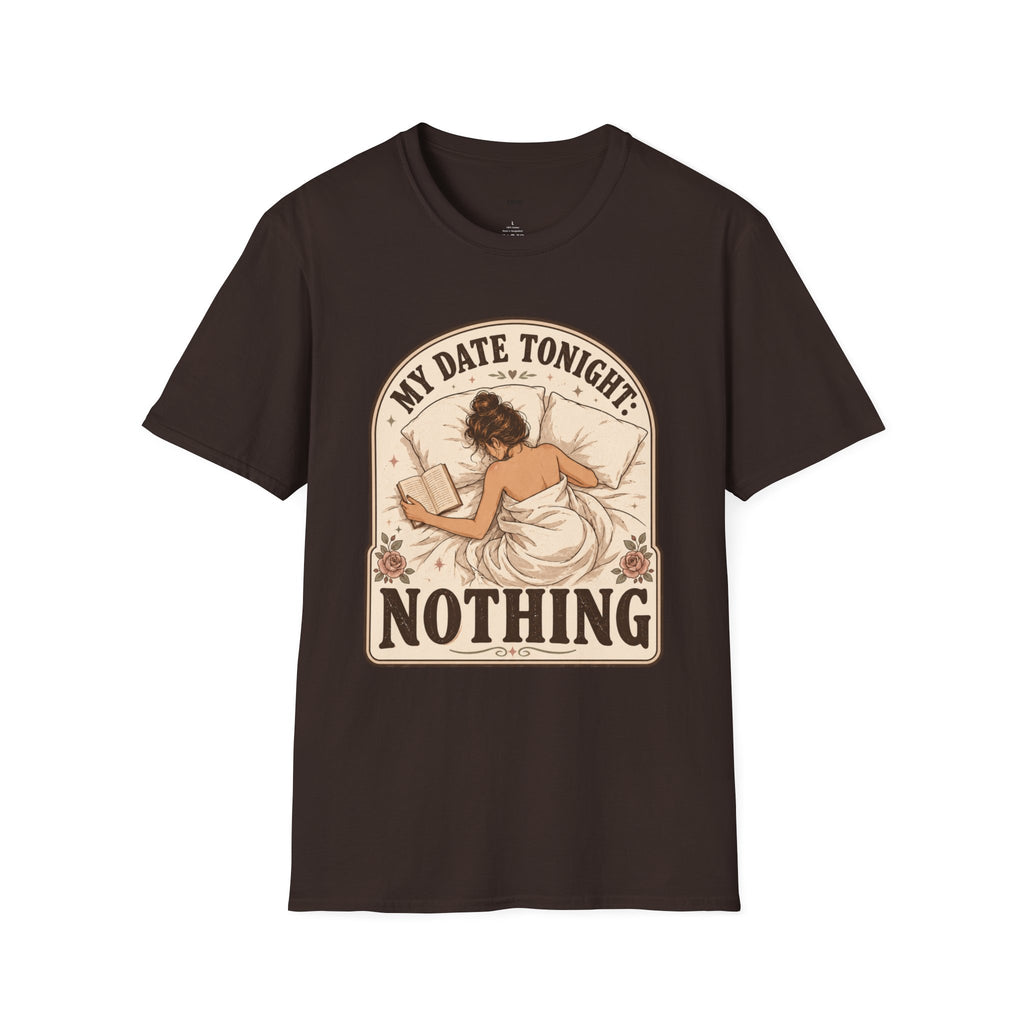My Date Tonight: Nothing T-Shirt Vintage Design