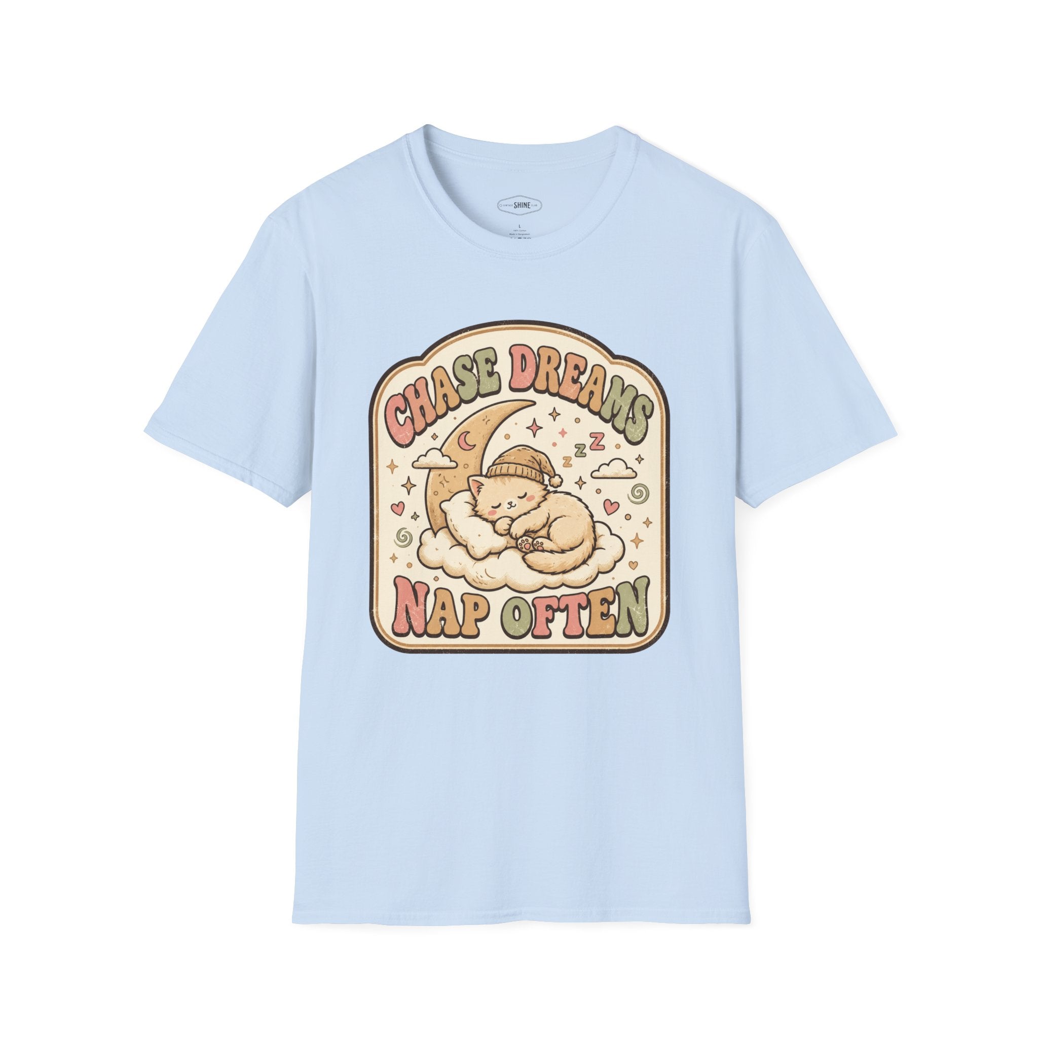 Chase Dreams Nap Often T-Shirt Vintage Design