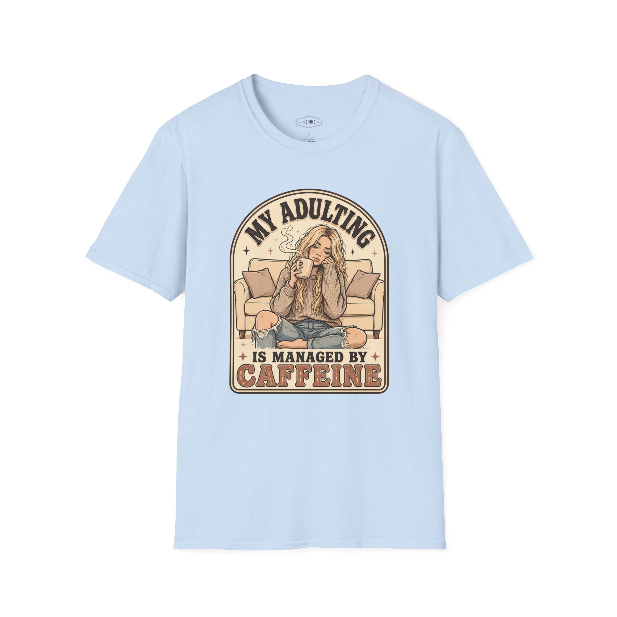 My Adulting Is Managed by Caffeine T-Shirt Vintage Design