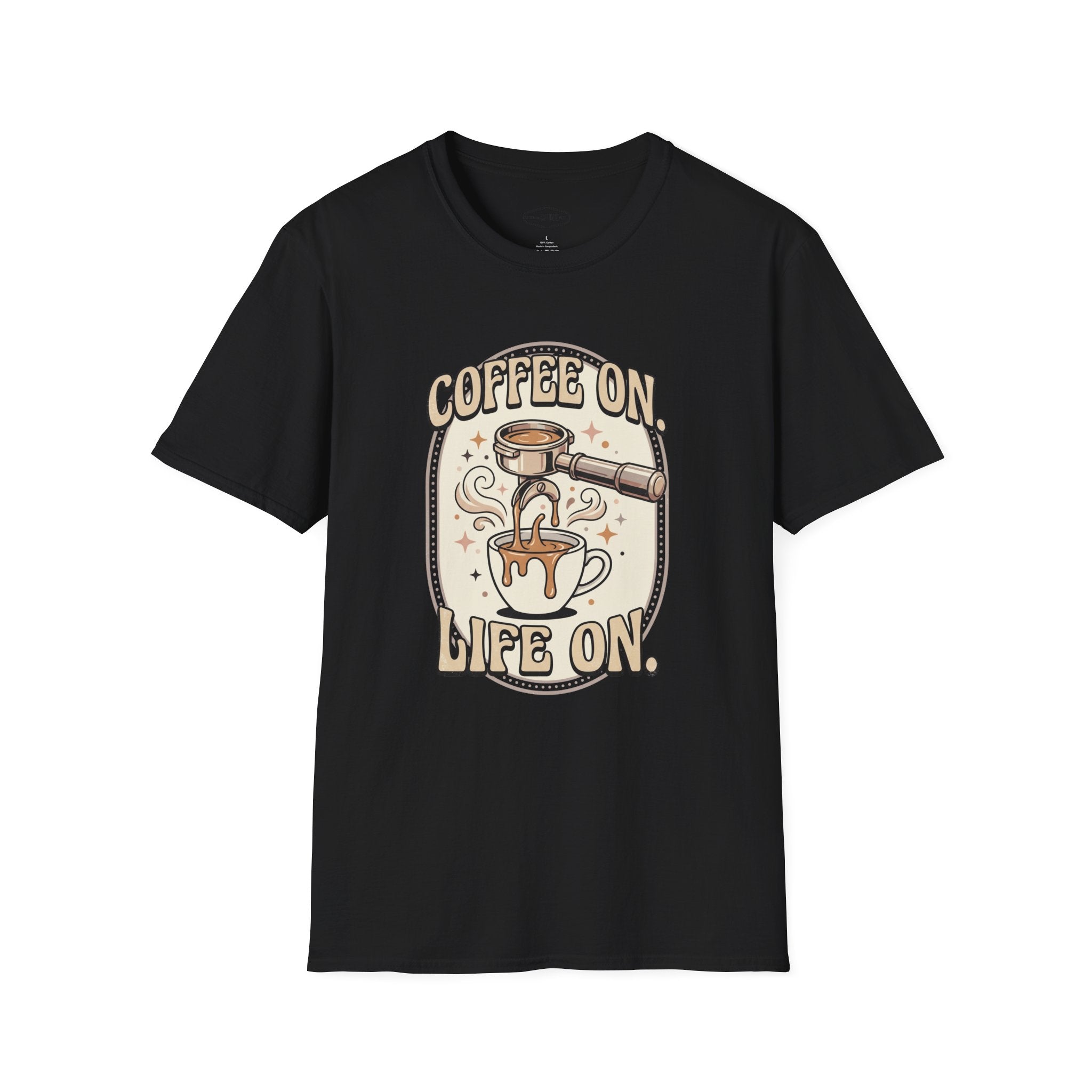 Coffee On, Life On T-Shirt Vintage Design
