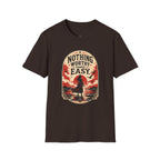 Nothing Worthy Comes Easy T-Shirt Vintage Design