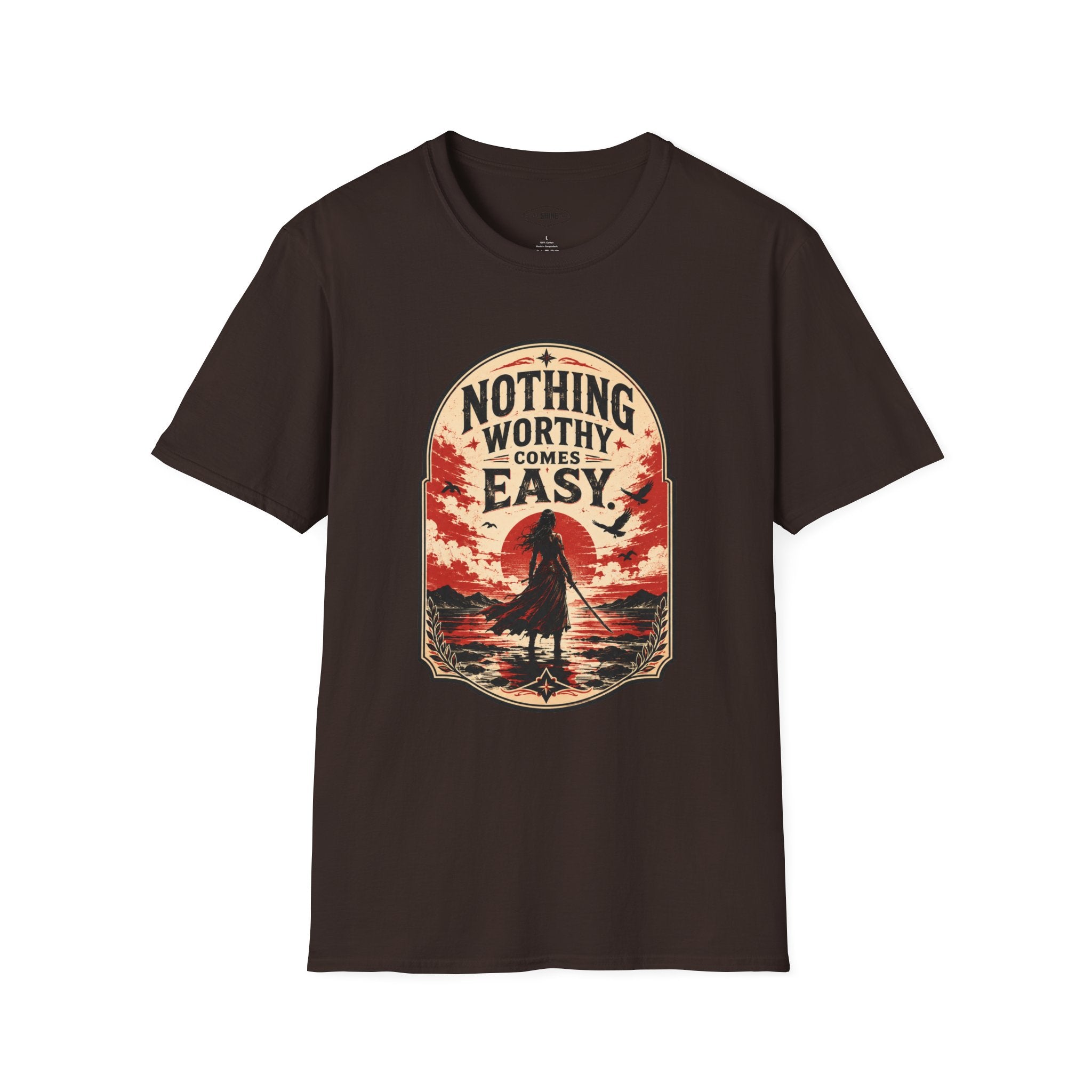 Nothing Worthy Comes Easy T-Shirt Vintage Design