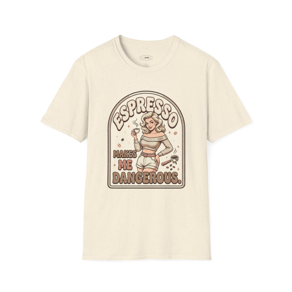Espresso Makes Me Dangerous T-Shirt Vintage Design