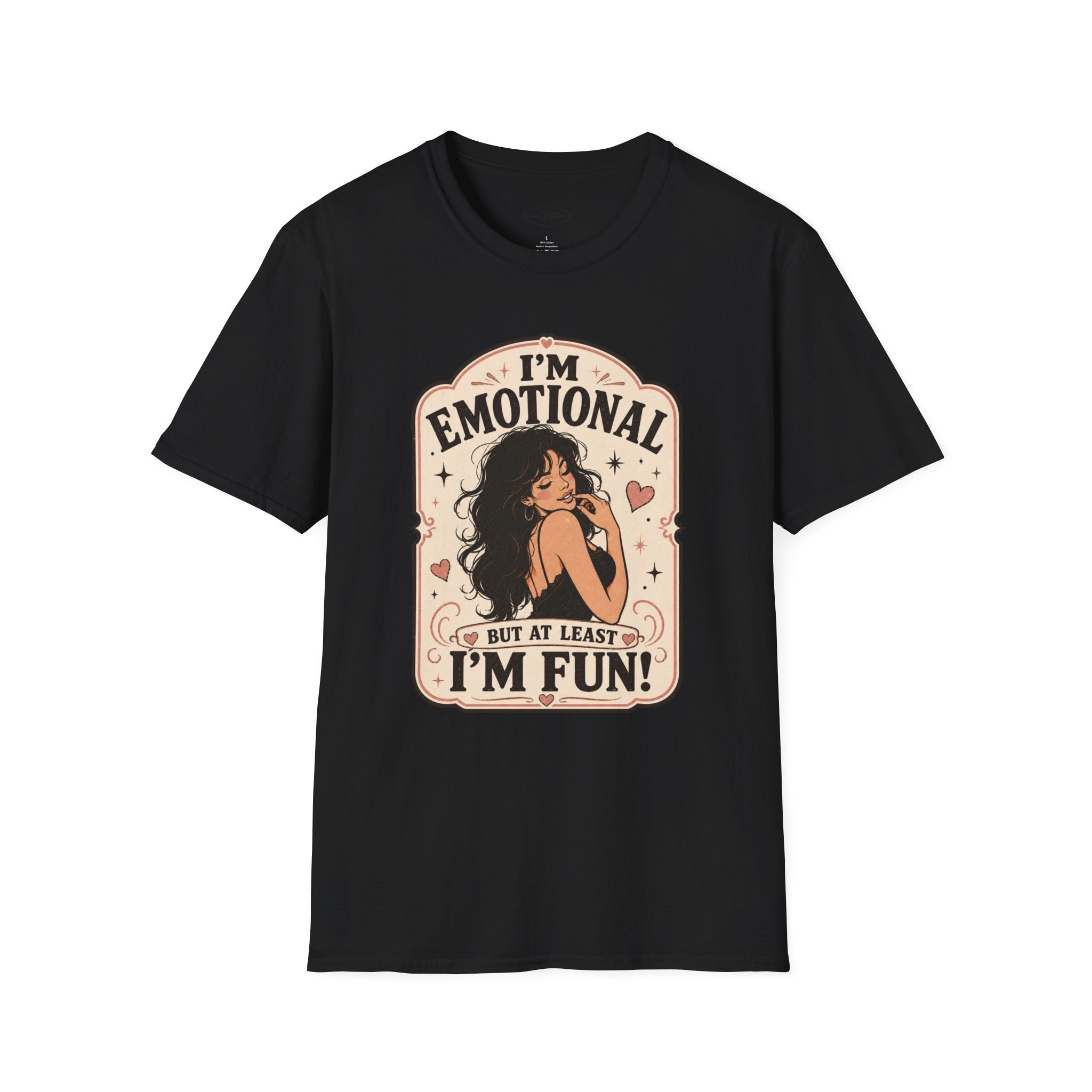 I'm Emotional but at Least I'm Fun T-Shirt Vintage Design