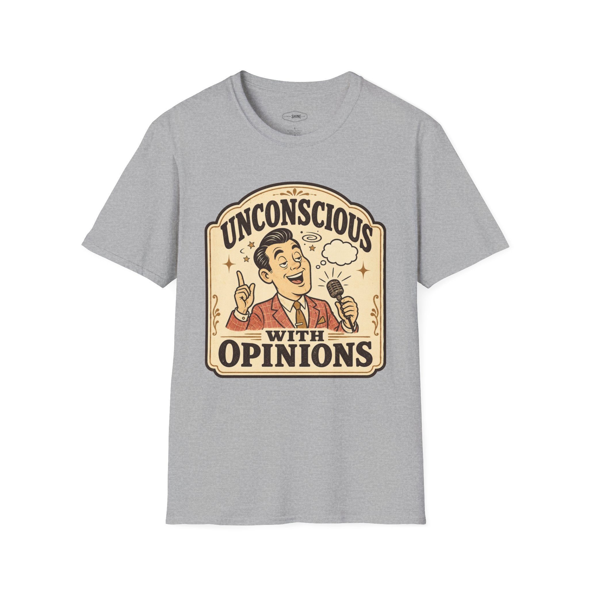 Unconscious With Opinions T-Shirt Vintage Design