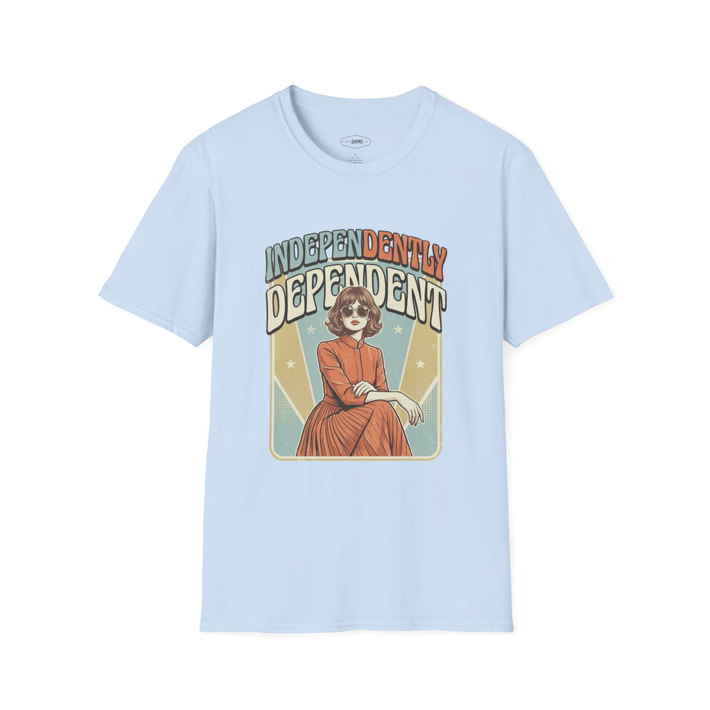 Independently Dependent T-Shirt Vintage Design