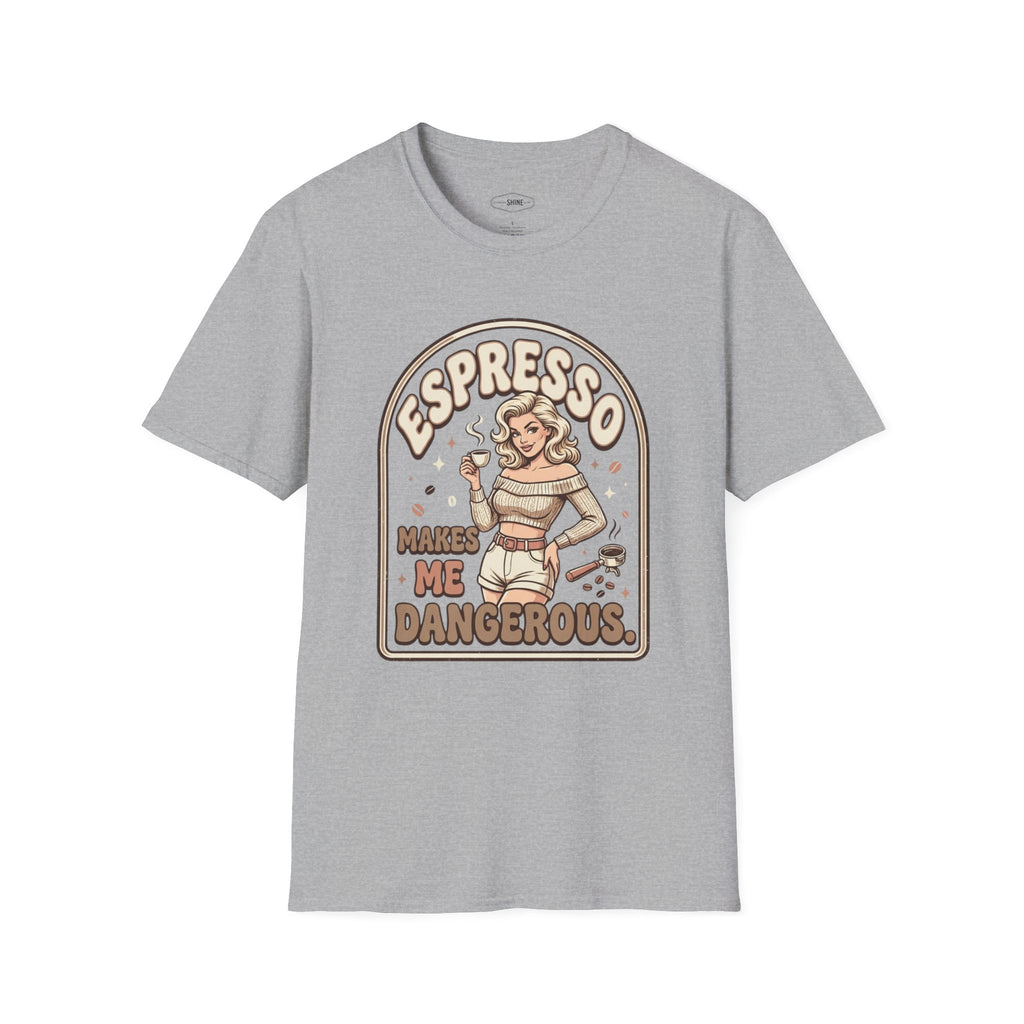 Espresso Makes Me Dangerous T-Shirt Vintage Design
