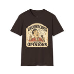 Unconscious With Opinions T-Shirt Vintage Design