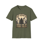They Warned You About Me in Fairy Tales T-Shirt Vintage Design