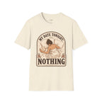 My Date Tonight: Nothing T-Shirt Vintage Design