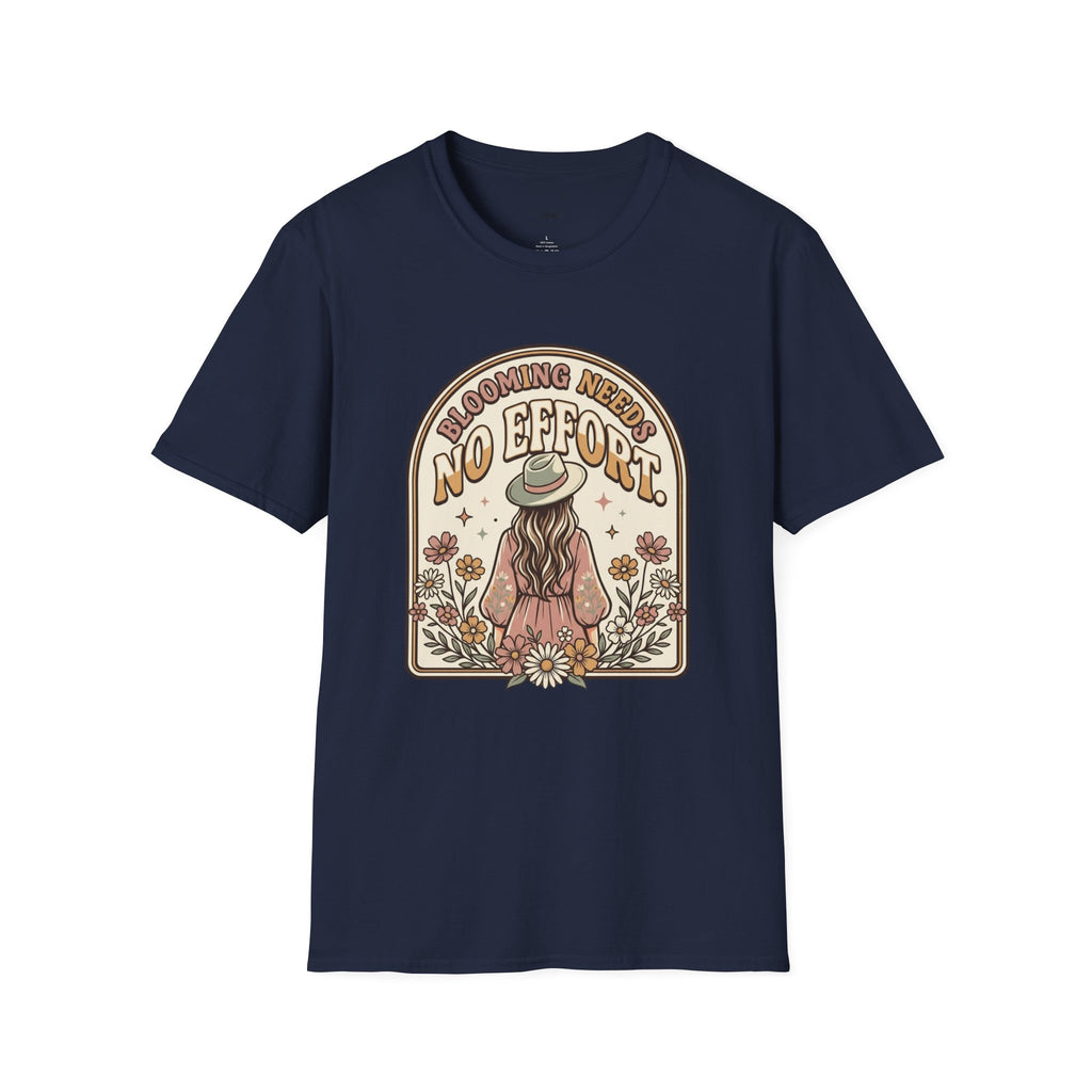 Blooming Needs No Effort T-Shirt Vintage Design