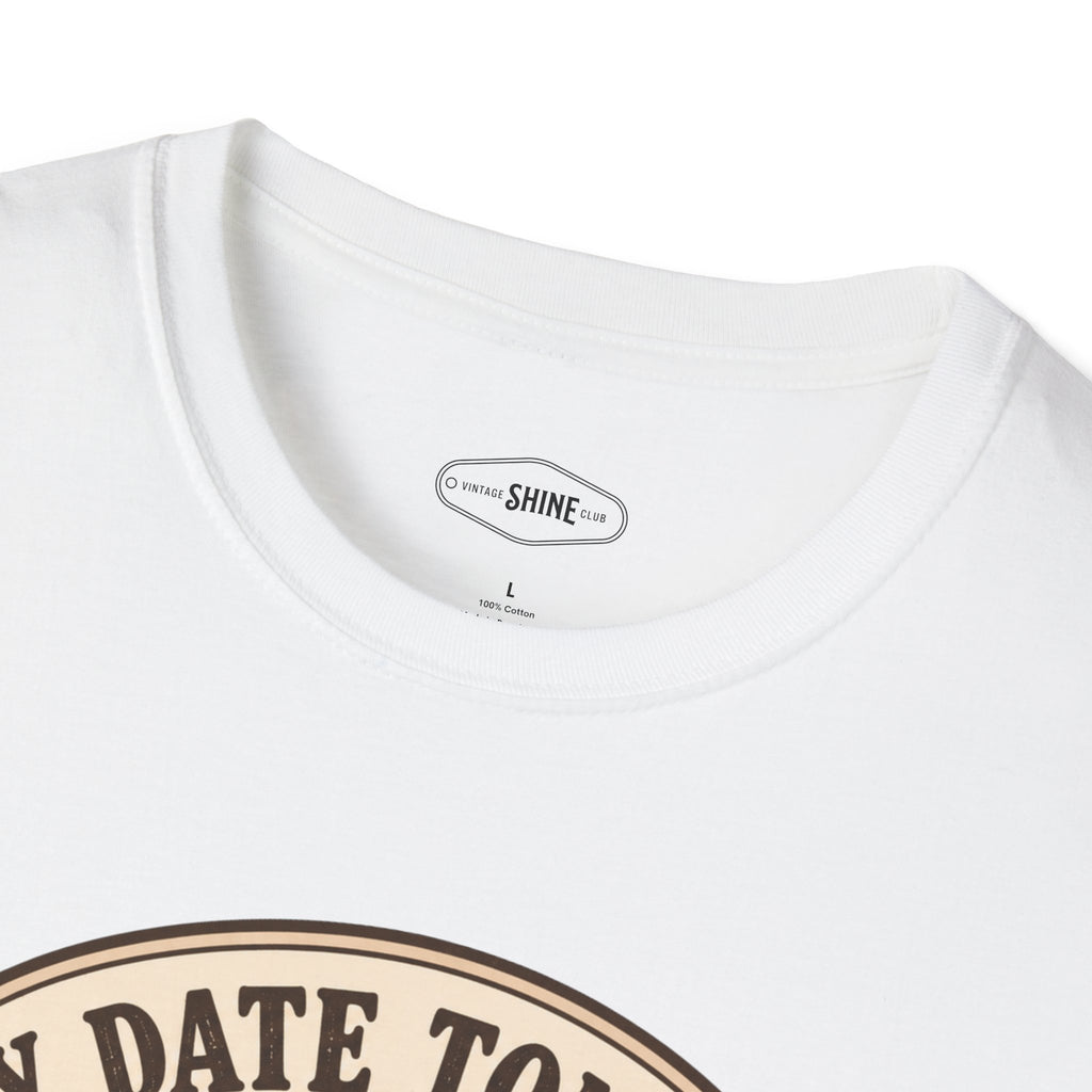 My Date Tonight: Nothing T-Shirt Vintage Design