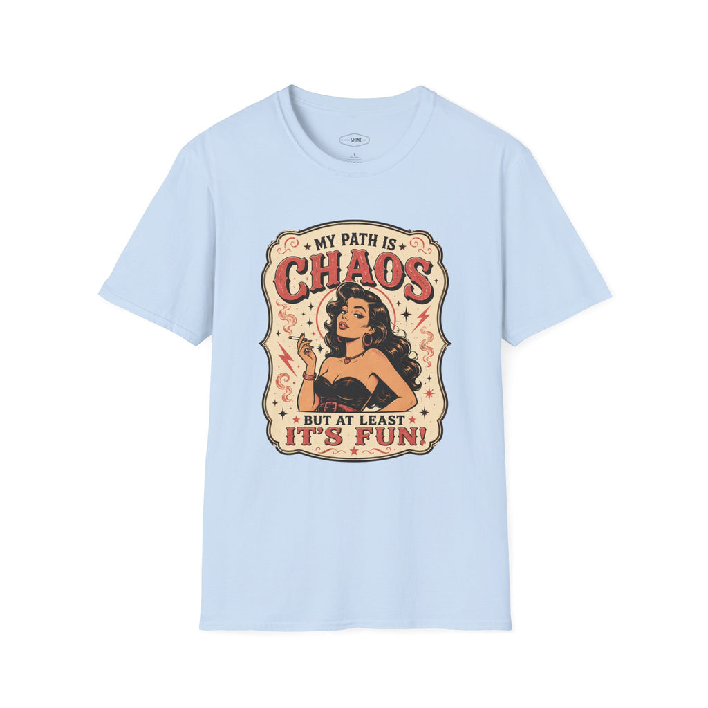 My Path Is Chaos but At Least It's Fun T-Shirt Vintage Design
