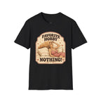 Favorite Hobby: Nothing T-Shirt Vintage Design