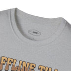 Offline Till Caffeinated T-Shirt Vintage Design