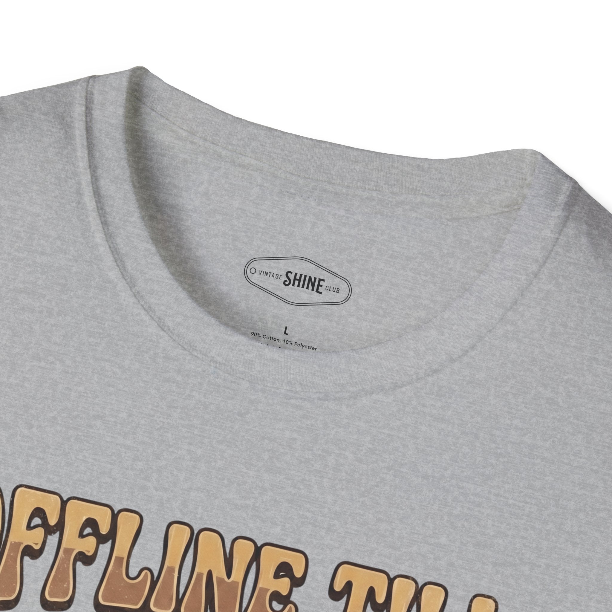 Offline Till Caffeinated T-Shirt Vintage Design