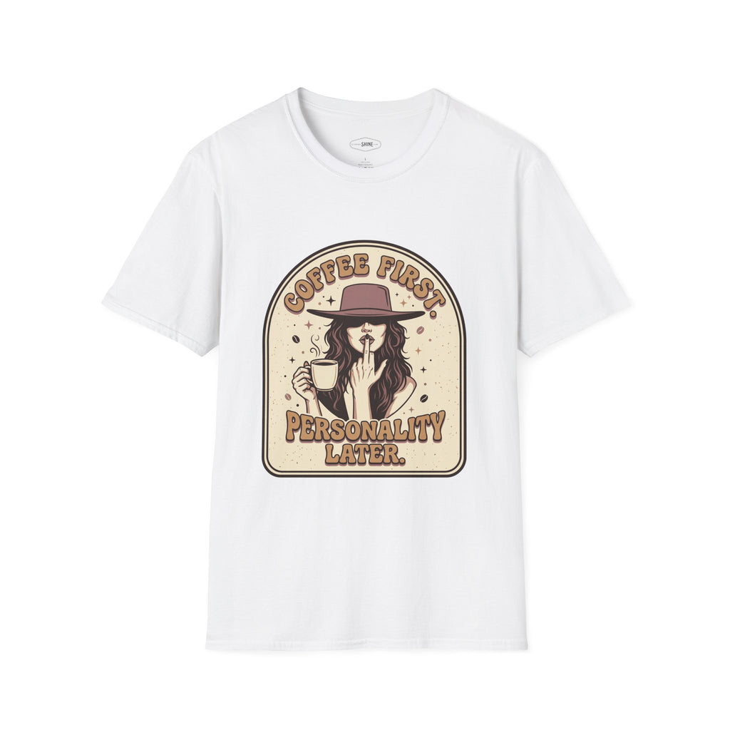 Coffee First Personality Later T-Shirt Vintage Design