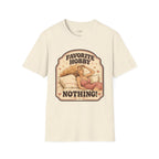 Favorite Hobby: Nothing T-Shirt Vintage Design