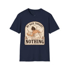 My Date Tonight: Nothing T-Shirt Vintage Design