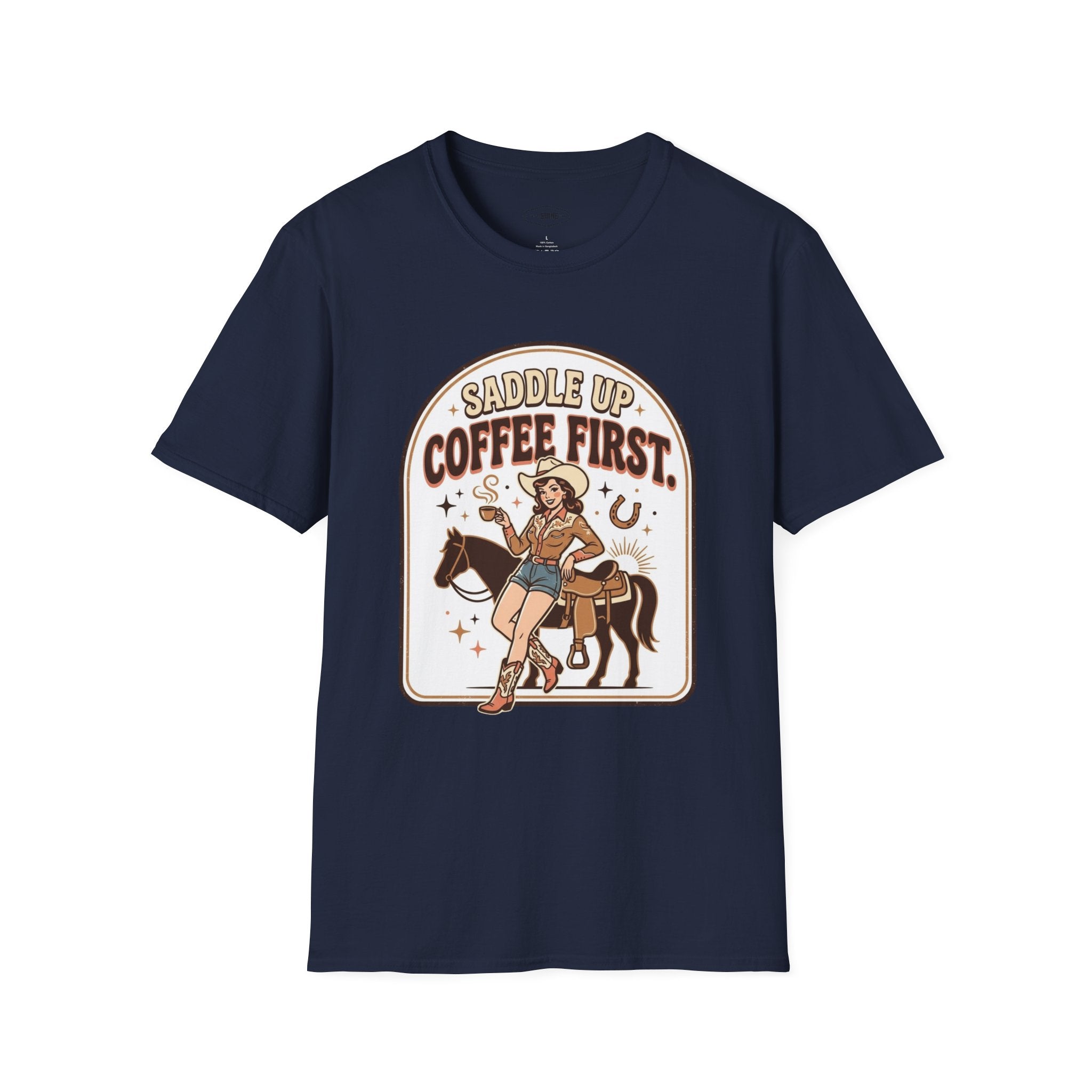 Saddle Up, Coffee First T-Shirt Vintage Design