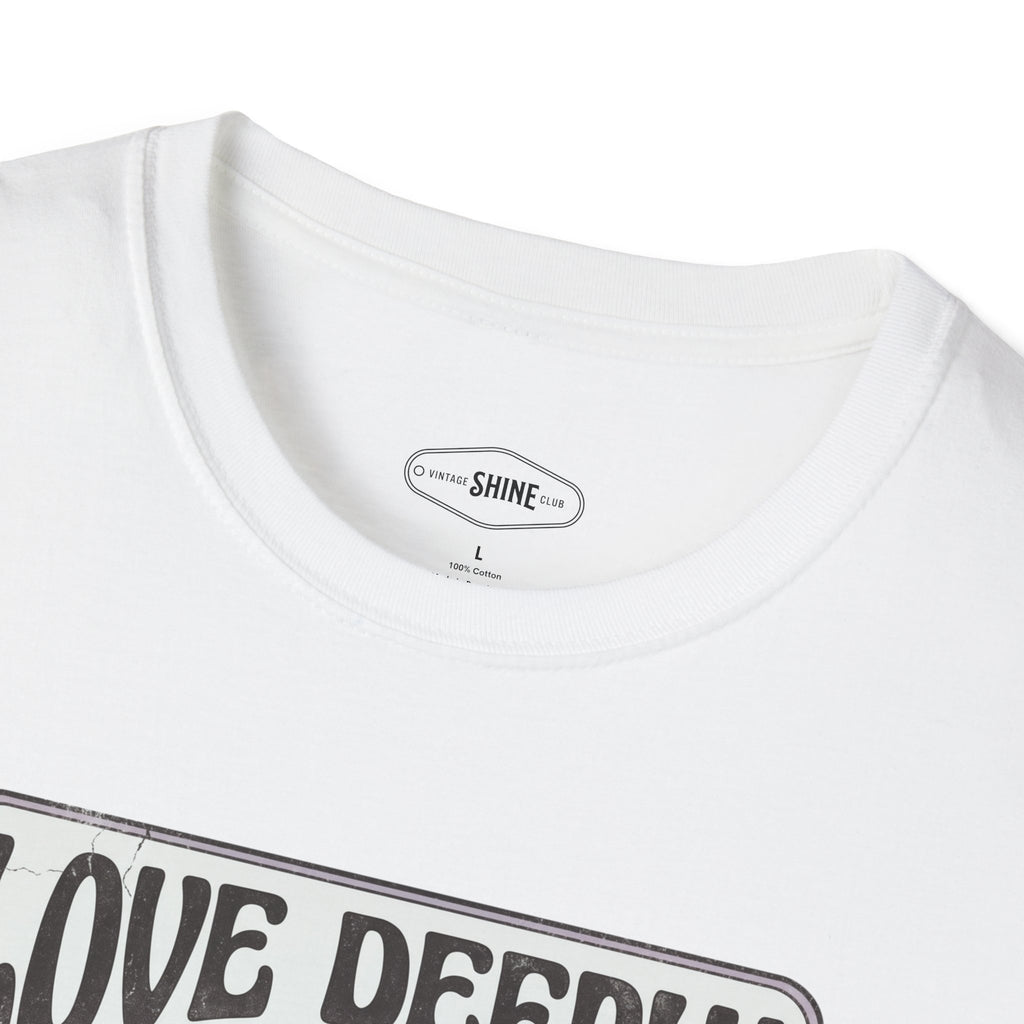 Love Deeply, Hurt Deeply, Feel Deeply T-Shirt Vintage Design