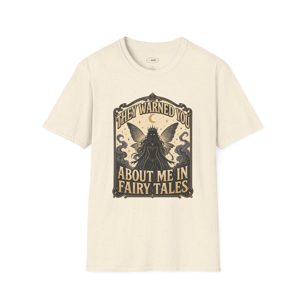 They Warned You About Me in Fairy Tales T-Shirt Vintage Design