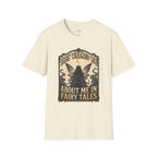 They Warned You About Me in Fairy Tales T-Shirt Vintage Design