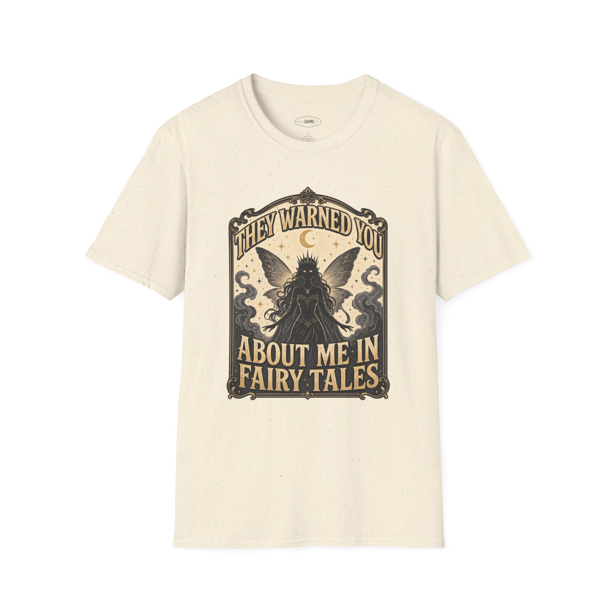 They Warned You About Me in Fairy Tales T-Shirt Vintage Design