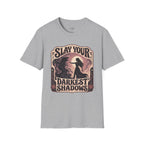 Slay Your Darkest Shadows T-Shirt Vintage Design