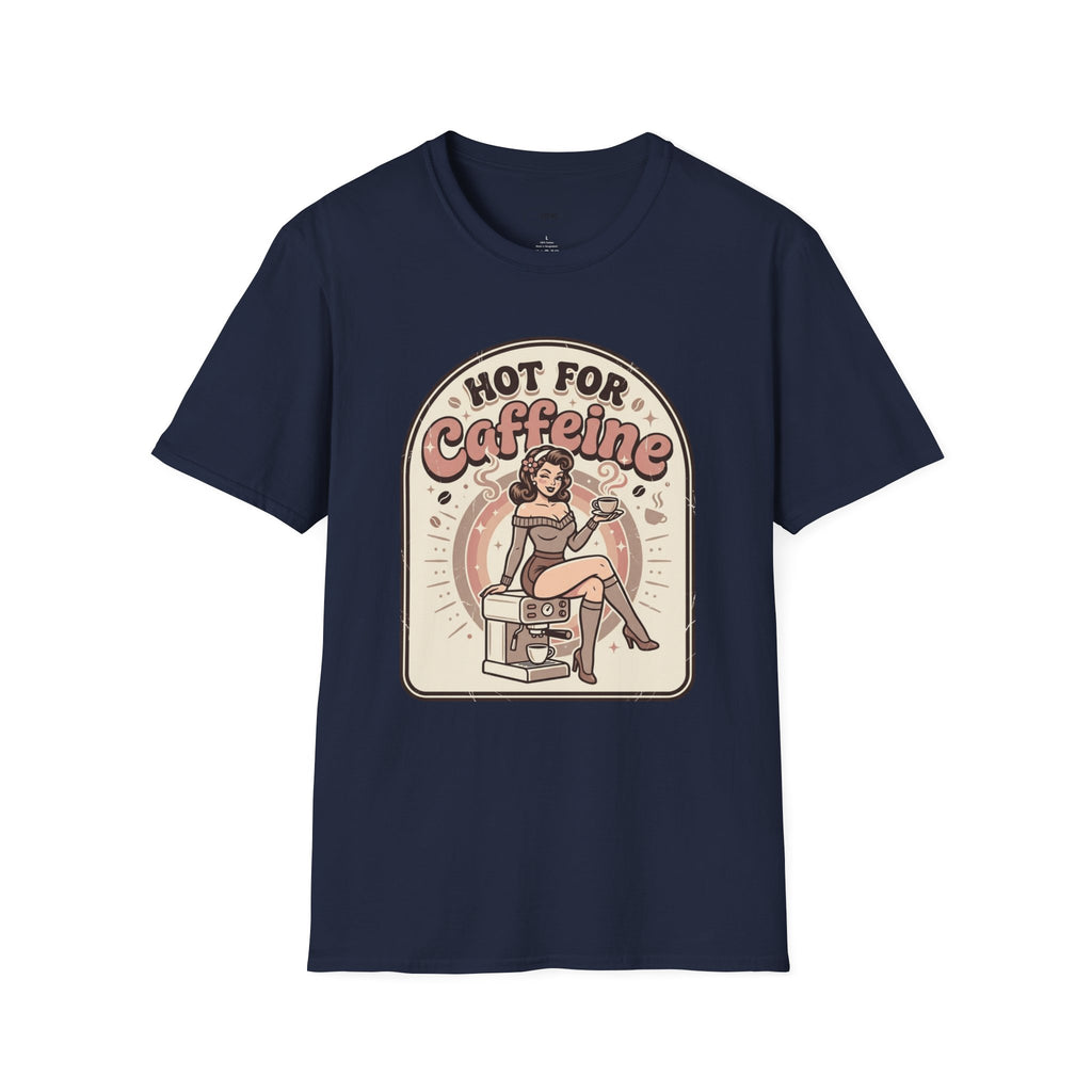 Hot for Caffeine T-Shirt Vintage Design