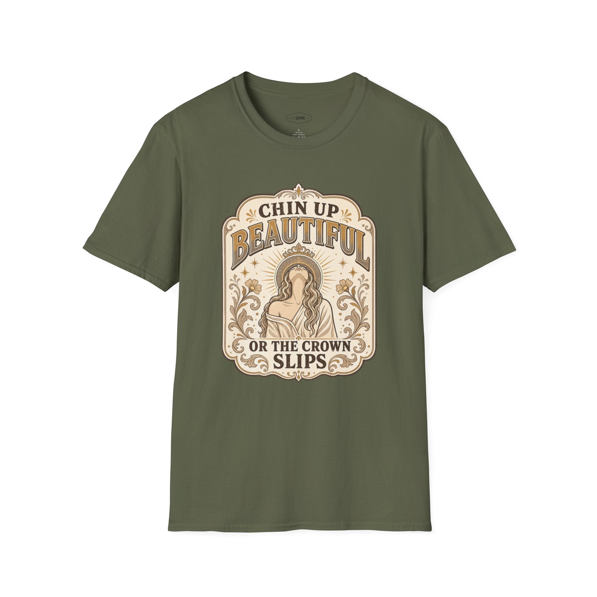 Chin Up Beautiful T-Shirt Vintage Design