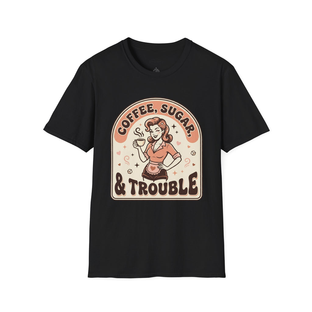 Coffee, Sugar & Trouble T-Shirt Vintage Design