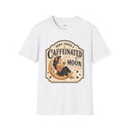 Born Under a Caffeinated Moon T-Shirt Vintage Design