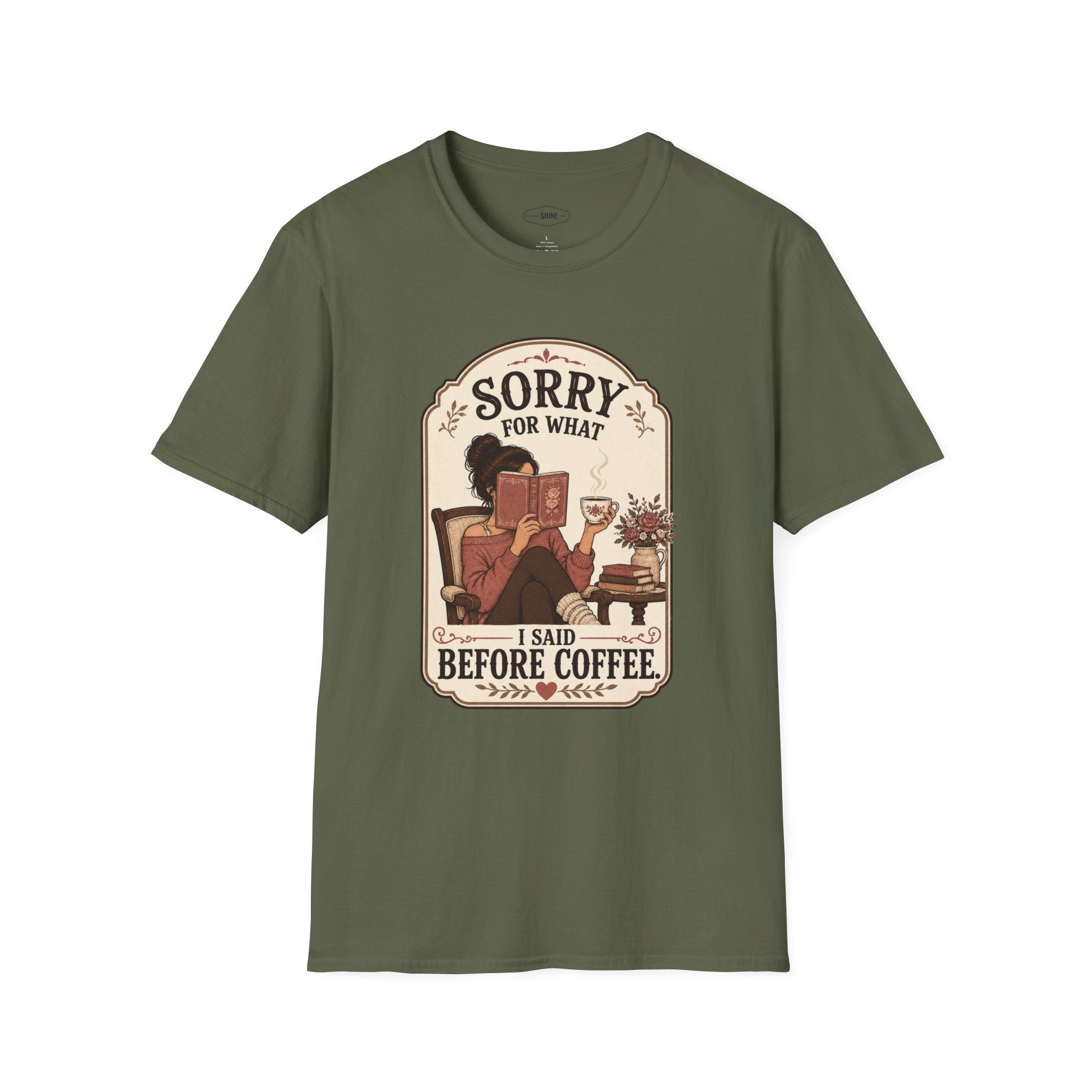 Sorry For What I Said Before Coffee T-Shirt Vintage Design