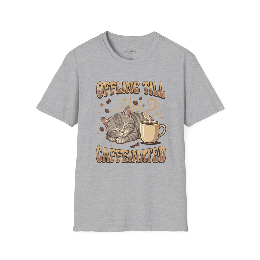 Offline Till Caffeinated T-Shirt Vintage Design