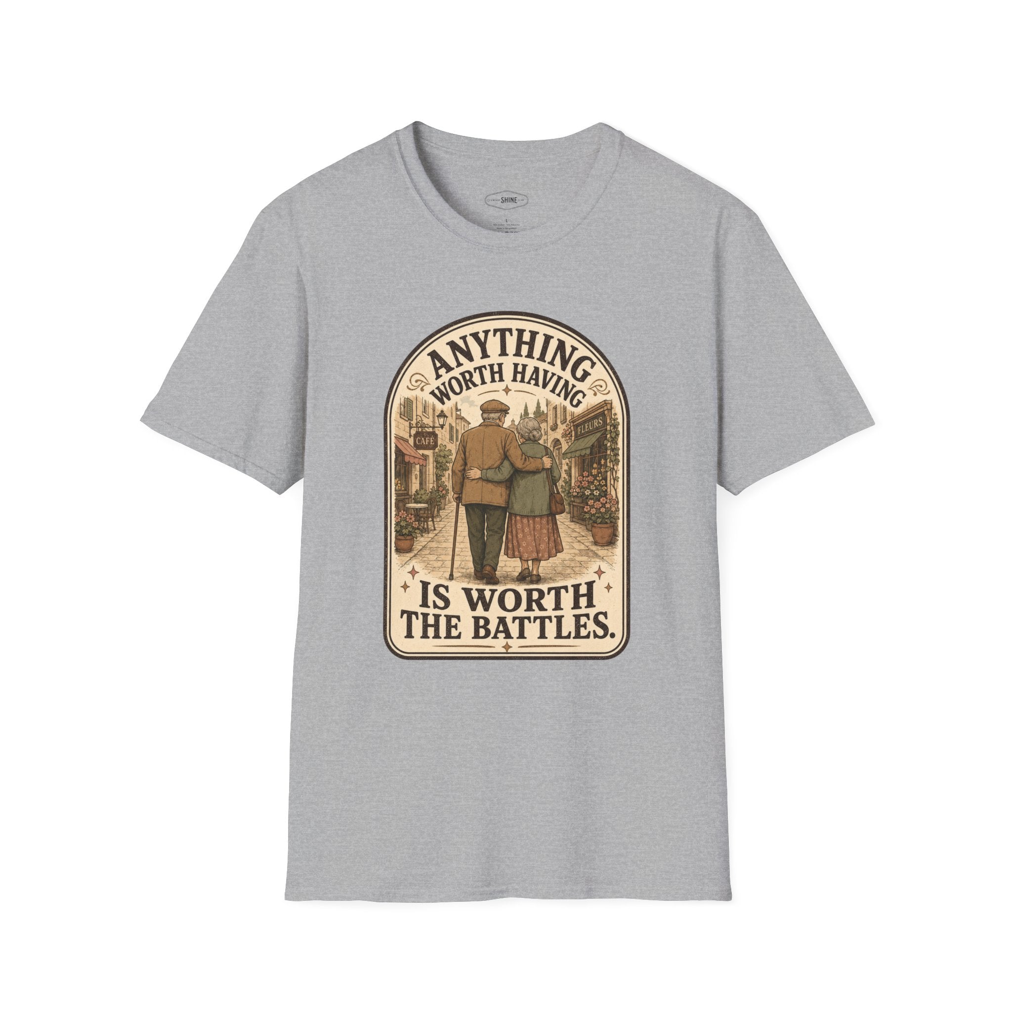 Anything Worth Having Is Worth the Battles T-Shirt Vintage Design