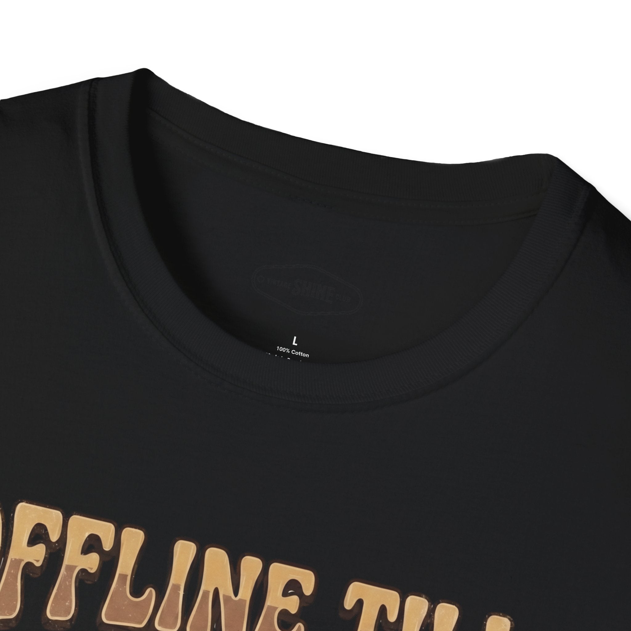 Offline Till Caffeinated T-Shirt Vintage Design