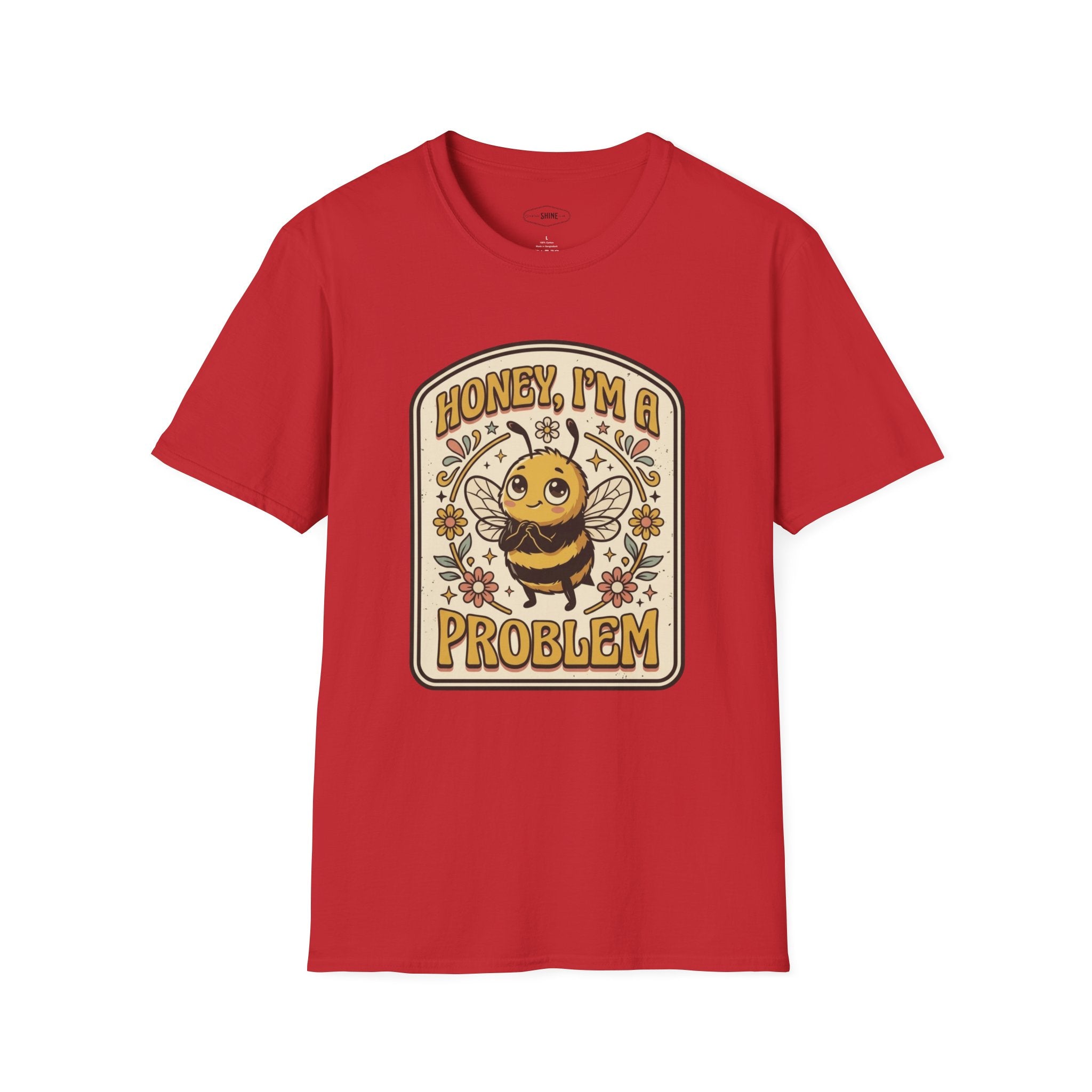 Honey I'm a Problem T-Shirt Vintage Design