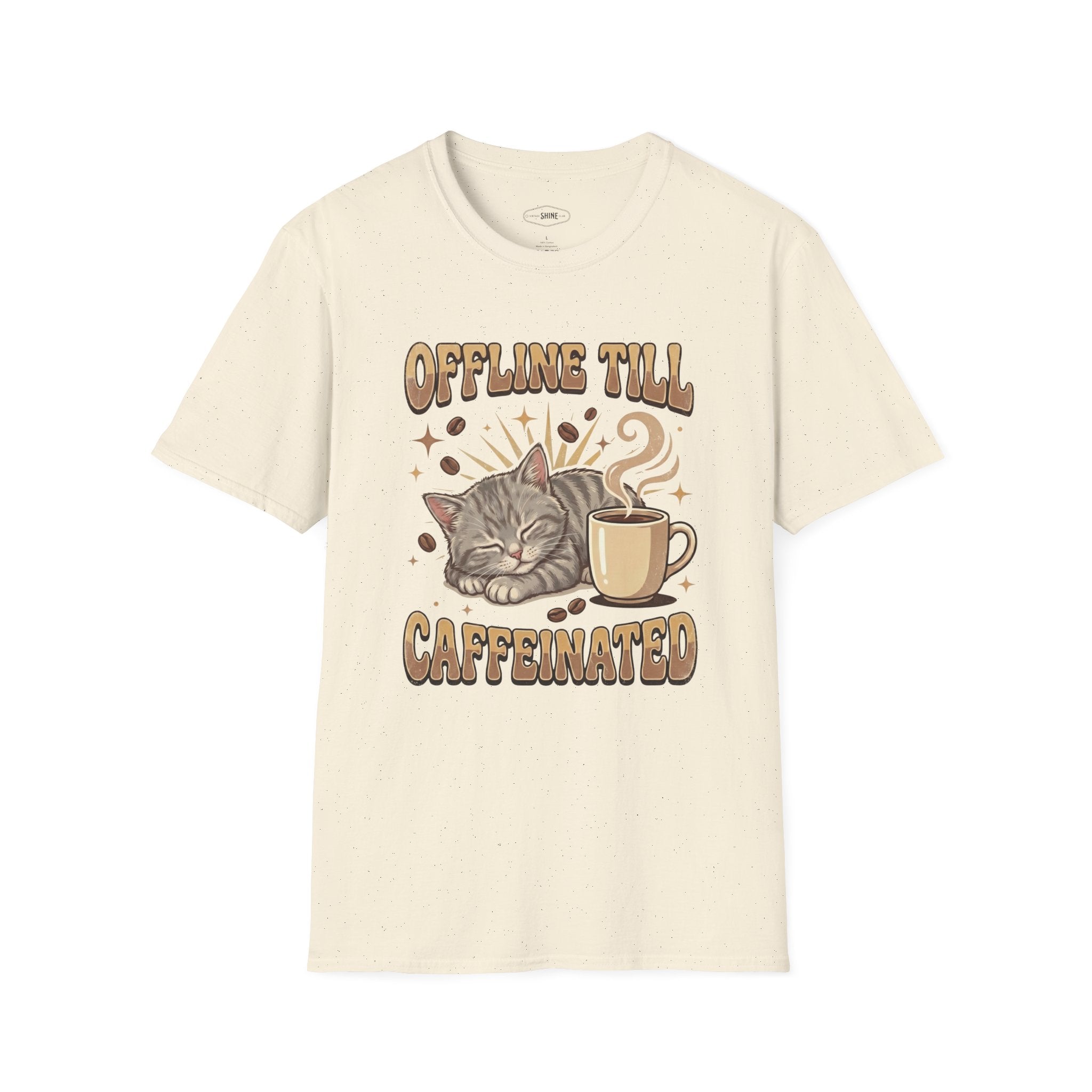 Offline Till Caffeinated T-Shirt Vintage Design
