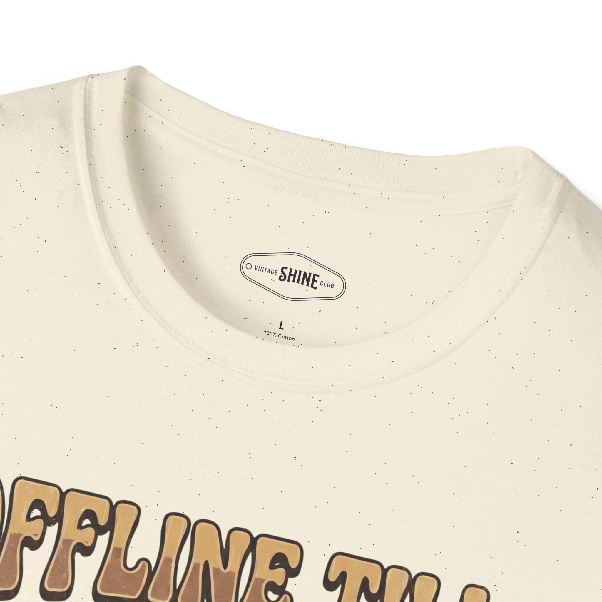 Offline Till Caffeinated T-Shirt Vintage Design