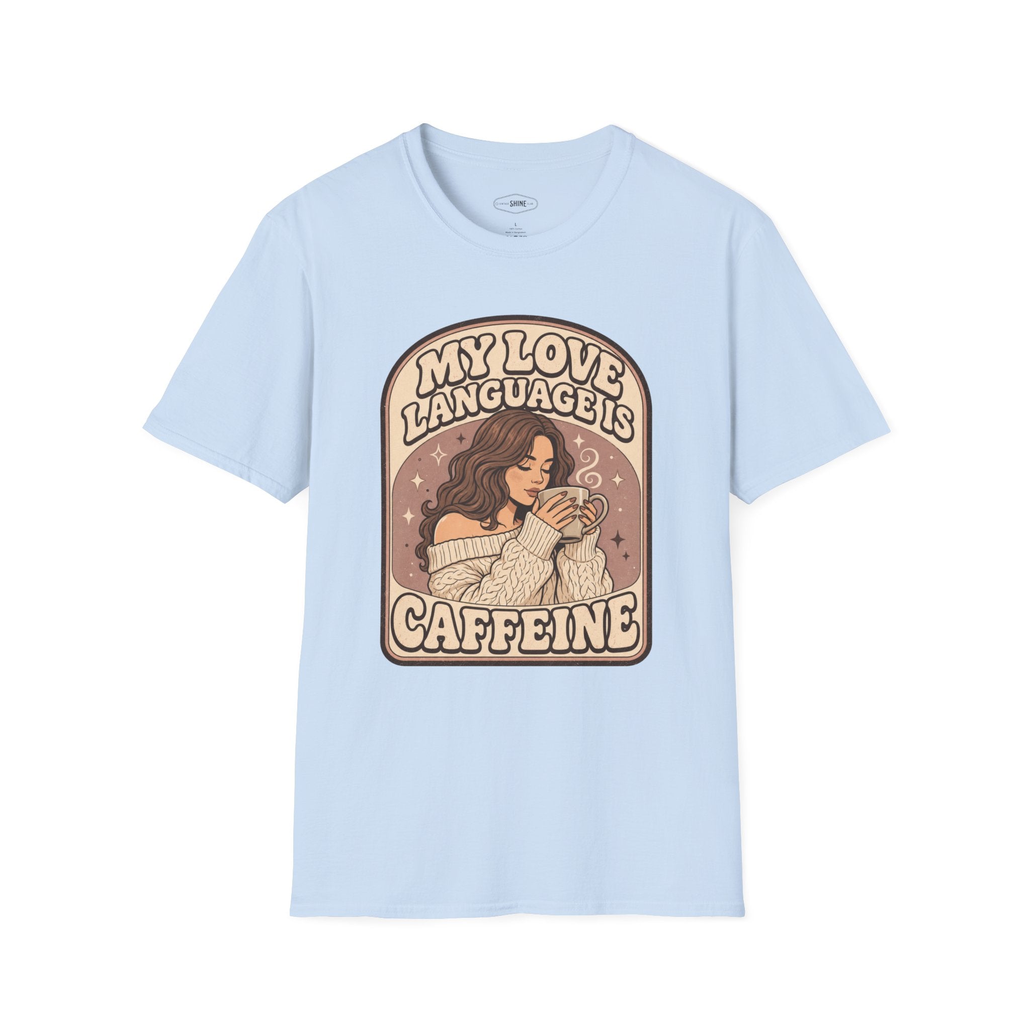 My Love Language is Caffeine T-Shirt Vintage Design
