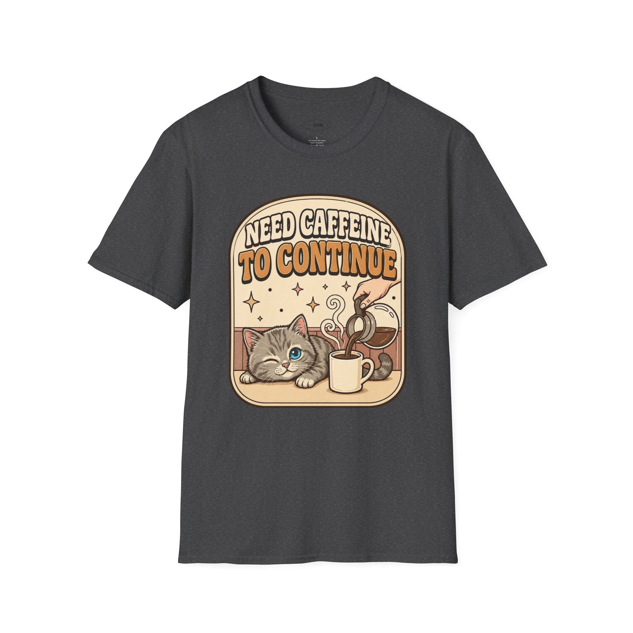 Need Caffeine to Continue T-Shirt Vintage Design