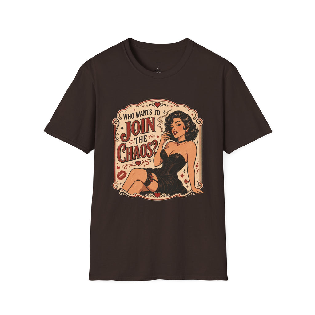 Who Wants to Join the Chaos T-Shirt Vintage Design