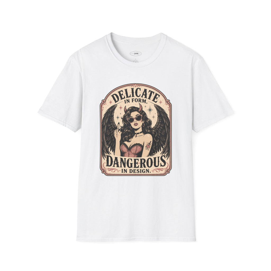 Delicate in Form, Dangerous in Design T-Shirt Vintage Design