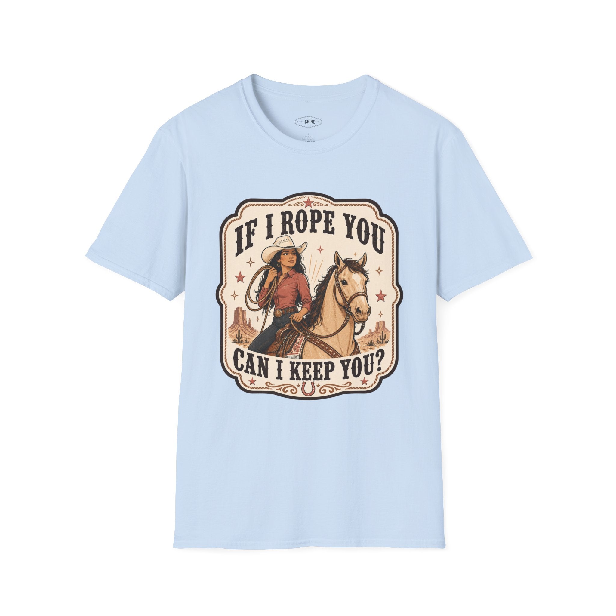If I Rope You, Can I Keep You? T-Shirt Vintage Design