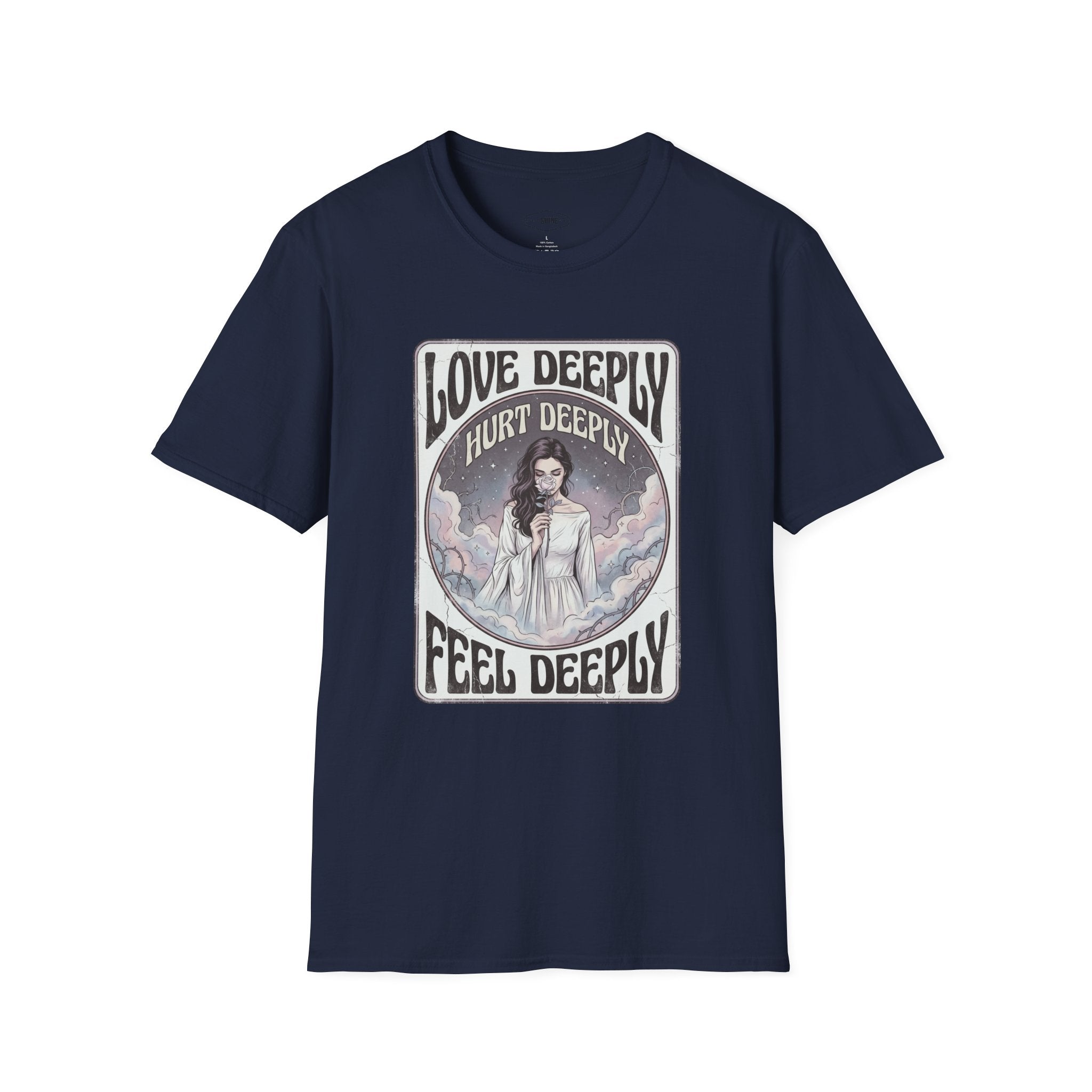 Love Deeply, Hurt Deeply, Feel Deeply T-Shirt Vintage Design